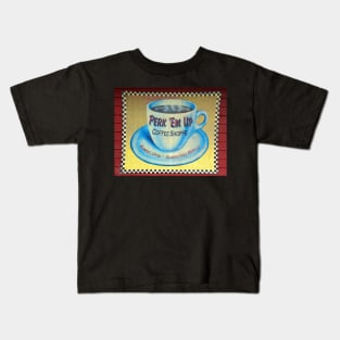 Perk up coffee shop Kids T-Shirt